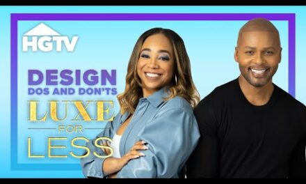 Dos & Don’ts | Luxe for Less | HGTV