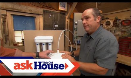 How to Choose a Water Filter | Ask This Old House